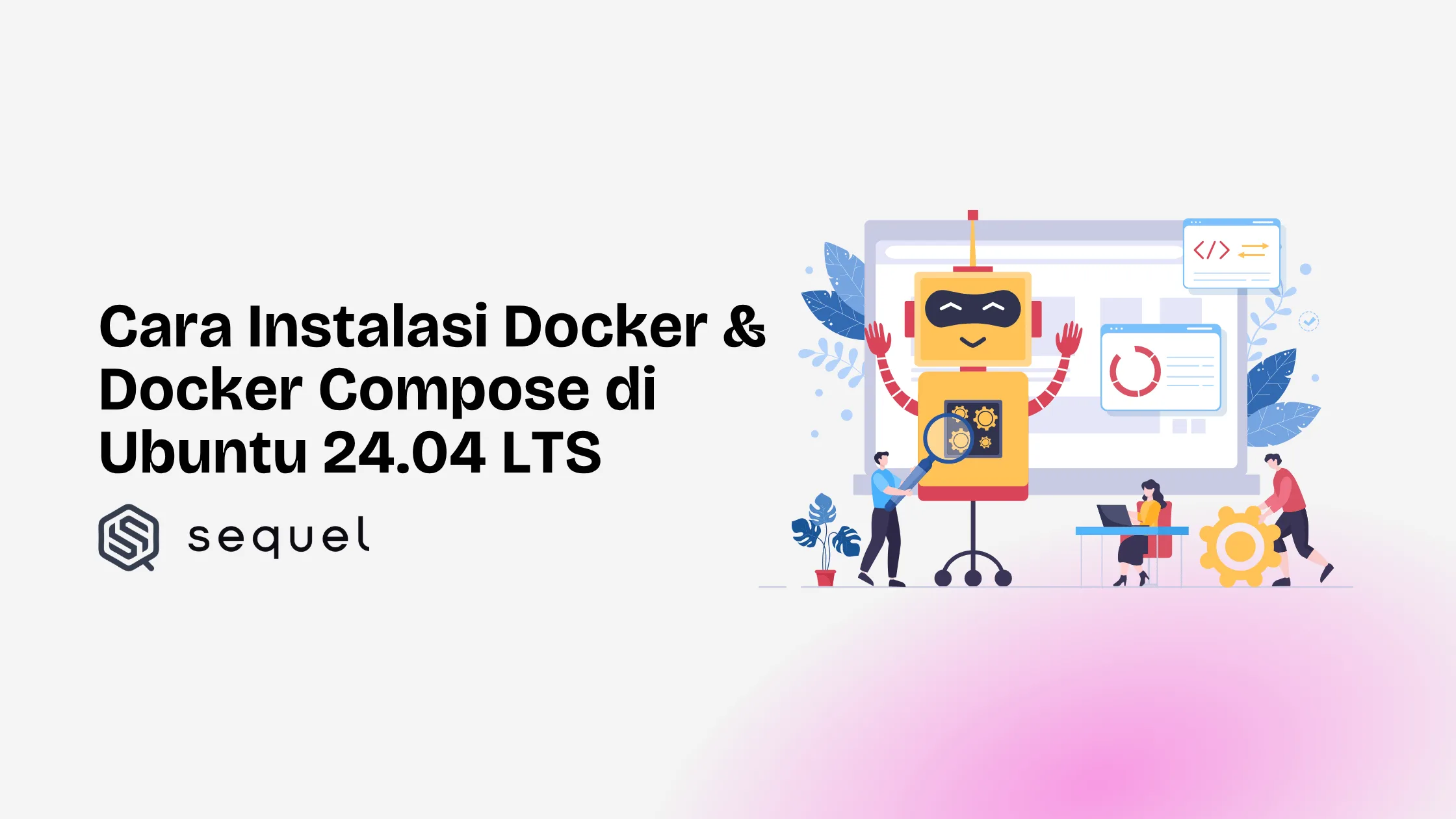 Cara Instalasi Docker & Docker Compose di Ubuntu 24.04 LTS